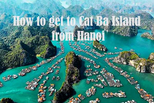 How To Get To Cat Ba Island From Hanoi Get To Cat Ba Island From Hanoi